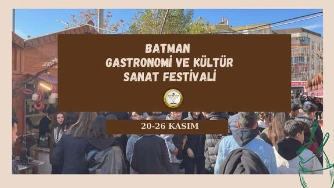 BATMAN GASTRONOMİ VE KÜLTÜR SANAT FESTİVALİ